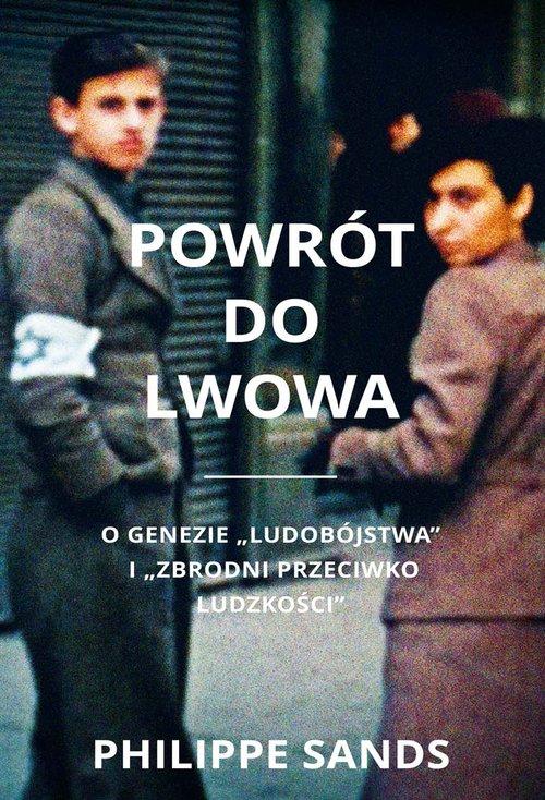 

Powrót do Lwowa O genezie ludobójstwa... Sands