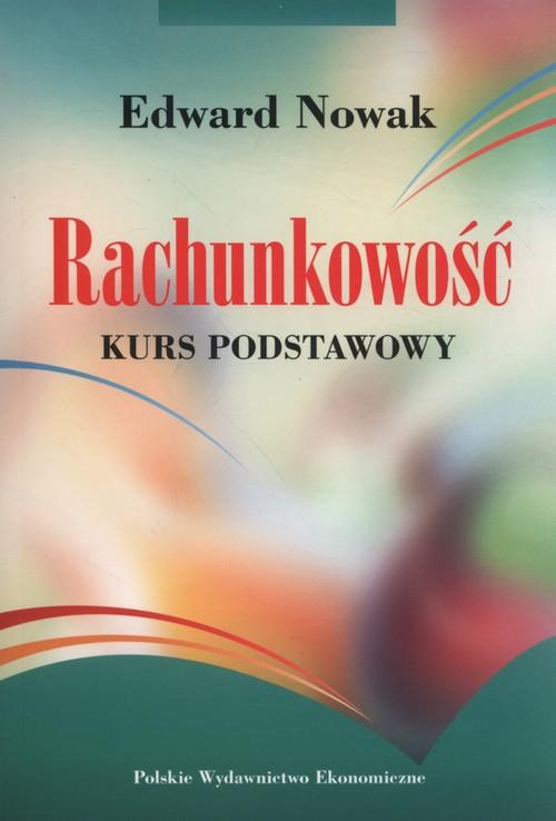 

Rachunkowość kurs podstawowy Nowak Edward 20234