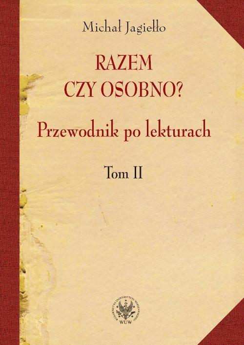 

Razem czy osobno Przewodnik po lekturach Tom 2 Ja