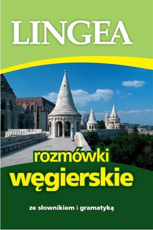 

Rozmówki węgierskie ze słownikiem i gramatyką