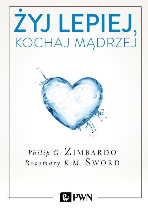 

Żyj lepiej, kochaj mądrzej... Zimbardo Sword