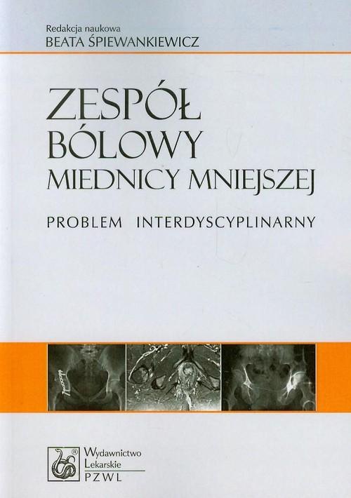 

Zespół bólowy miednicy mniejszej Problem interdysc