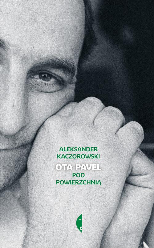 

Ota Pavel Pod powierzchnią Aleksander Kaczorowski