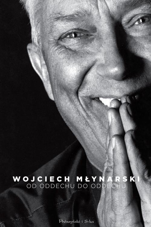 

Od oddechu do oddechu Młynarski Wojciech