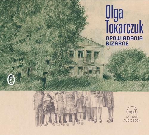

Opowiadania bizarne Olga Tokarczuk