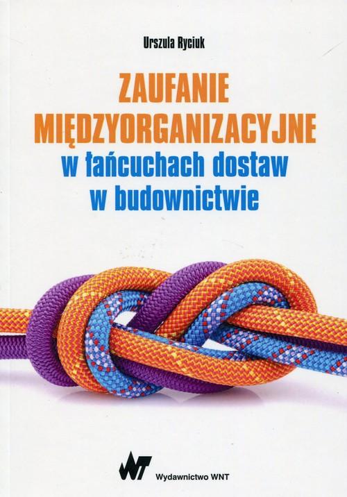 

Zaufanie międzyorganizacyjne w łańcuchach dostaw w
