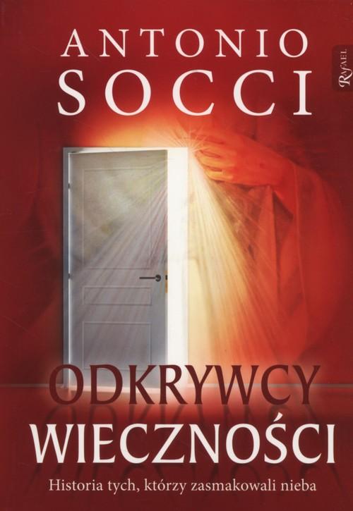

Odkrywcy wieczności Antonio Socci