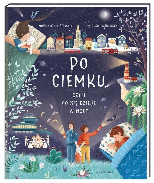 

Po ciemku Monika Utnik-Strugała