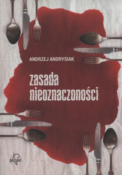 

Zasada nieoznaczoności Andrysiak Andrzej