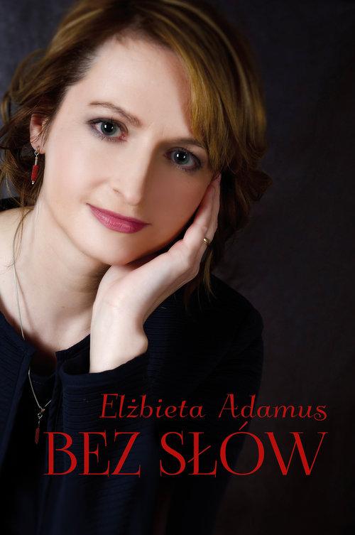 

Bez słów Adamus Elżbieta