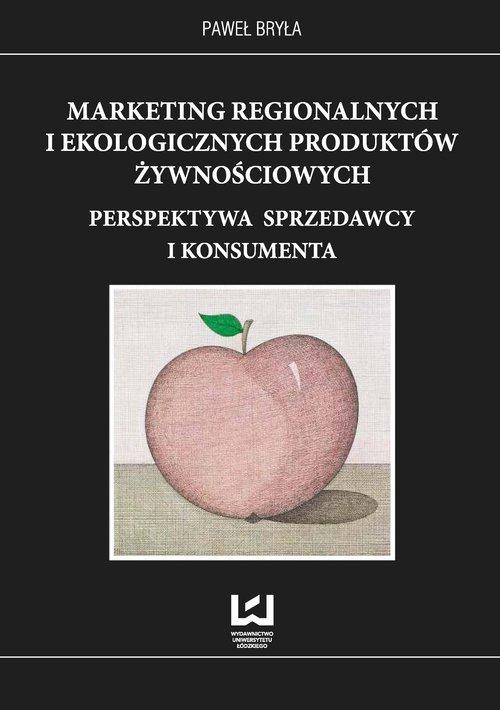 

Marketing regionalnych i ekologicznych produktów ż