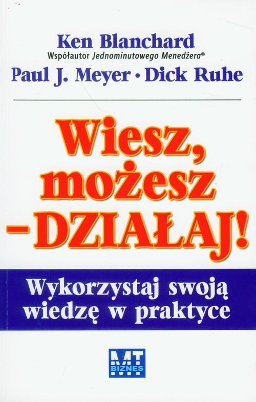

Wiesz, możesz działaj Wykorzystaj swoją wiedzę…