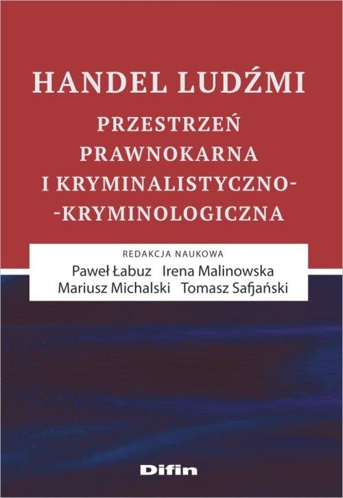 

Handel ludźmi Tomasz Safjański, Paweł Łabuz