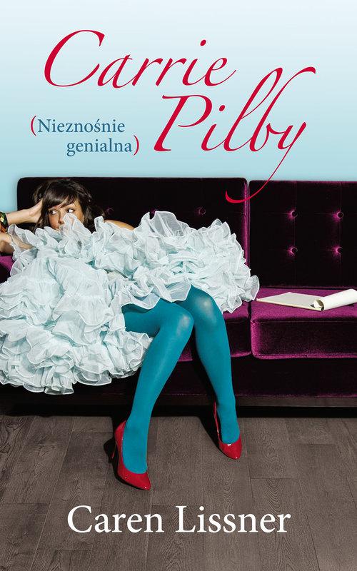 

Carrie Pilby Nieznośnie genialna Caren Lissner