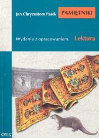 

Pamiętniki Wydanie z opracowaniem Chryzostom Pasek