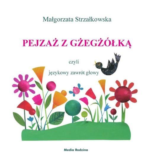 

Pejzaż z gżegżółką, czyli językowy zawrót głowy