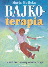 

Bajkoterapia Maria Molicka