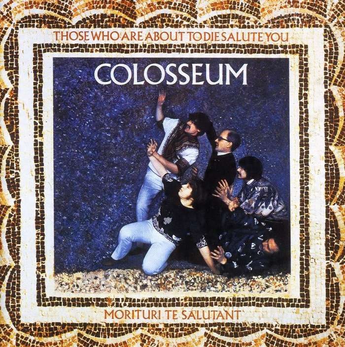 

Colosseum Those Who Are About To Die Salute You CD