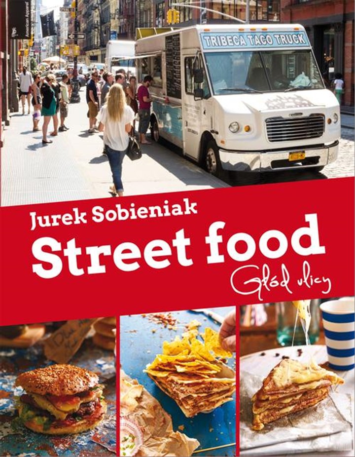 

Street Food Głód ulicy Jurek Sobieniak