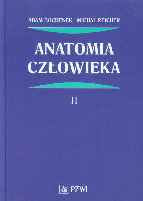 

Anatomia człowieka Tom 2 Bochenek Adam, Reicher Mi