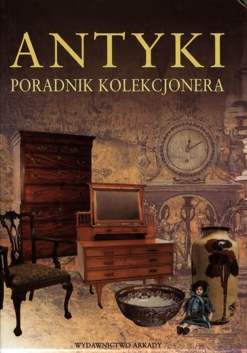 

Antyki Poradnik kolekcjonera