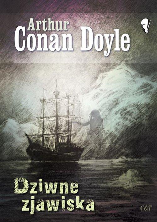 

Arthur Conan Doyle Dziwne zjawiska