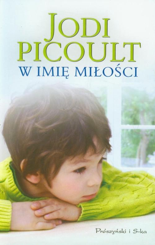 

W imię miłości Jodi Picoult