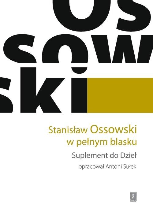 

Stanisław Ossowski w pełnym blasku Suplement do Dz