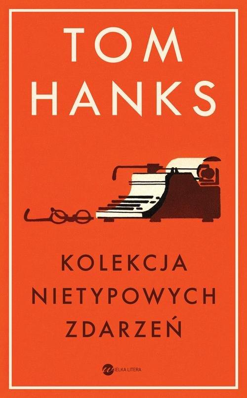 

Kolekcja nietypowych zdarzeń Tom Hanks