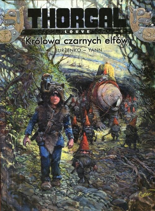 

Thorgal Louve Tom 6 Królowa czarnych elfów