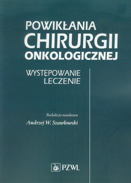 

Powikłania chirurgii onkologicznej Występowanie Le