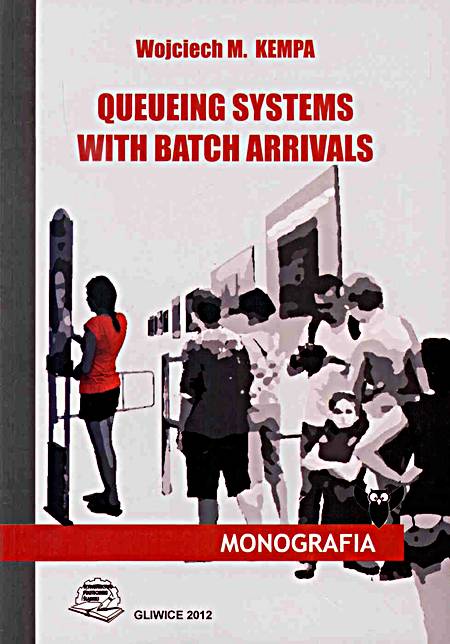 Queueing Systems With Batch Arrivals