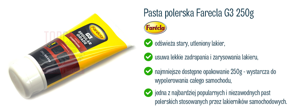 PASTA POLERSKA FARECLA G3 250G DO LAKIERU AUTA Rodzaj polerowanie lakieru