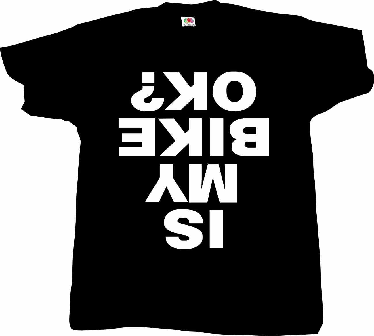 

Is my bike ok, rower T-shirt , koszulka