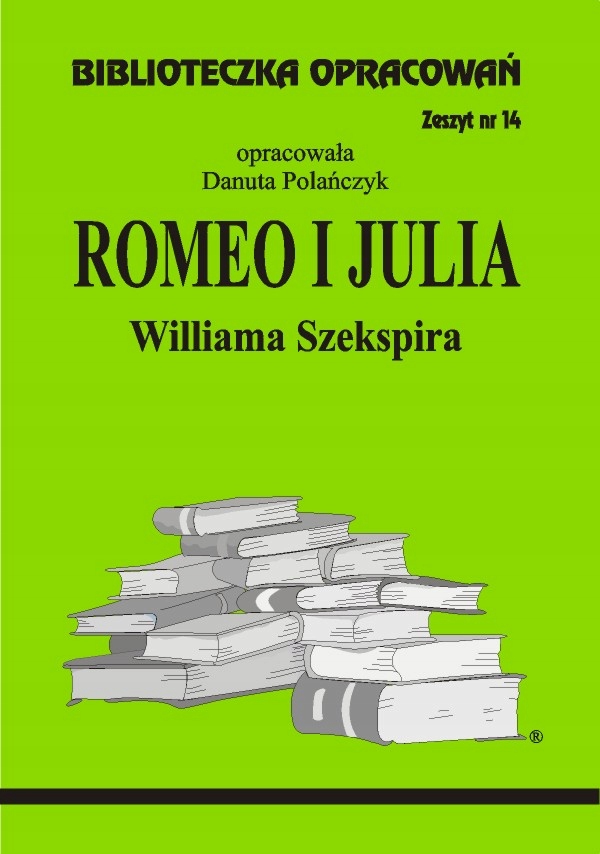 

z.14 Romeo i Julia W. Szekspir Opracowanie lektury