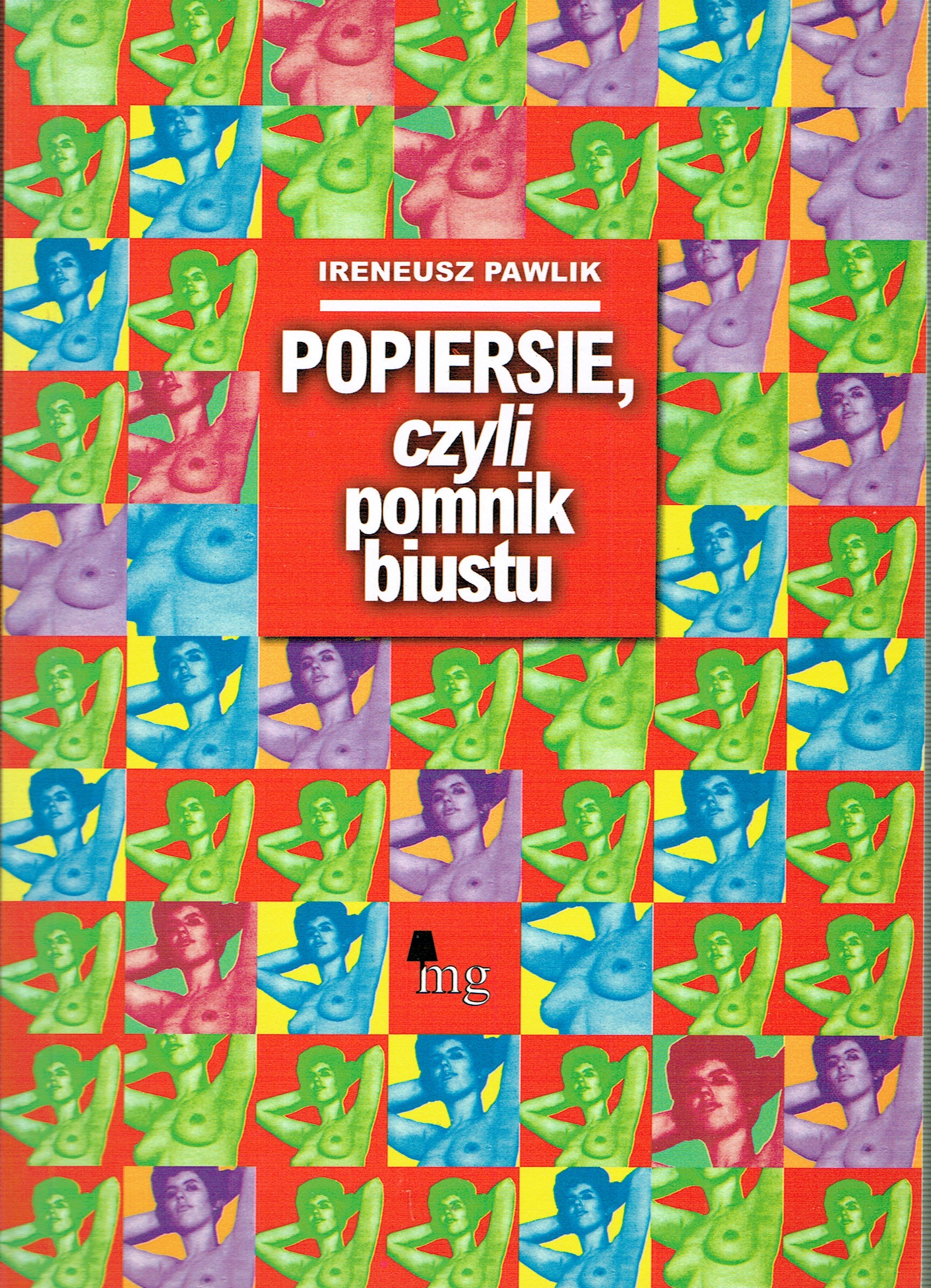 Popiersie czyli pomnik biustu Pawlik Ireneusz