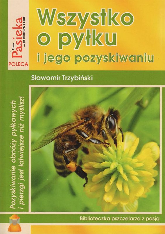 

Wszystko O Pyłku I Jego Pozyskiwaniu poradnik