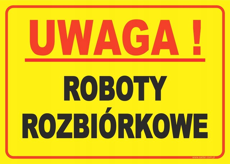 ROBOTY ROZBIÓRKOWE tabliczka 35x25