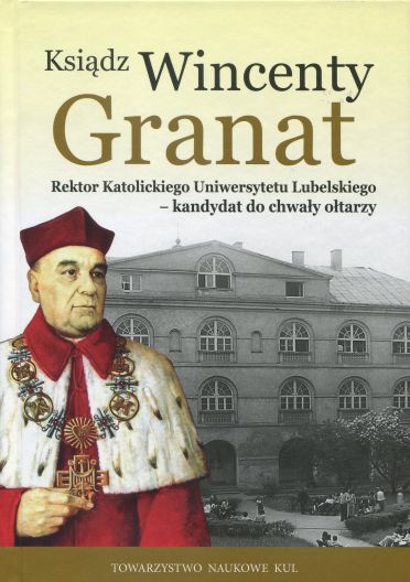 Tn Kul Ksiądz Wincenty Granat
