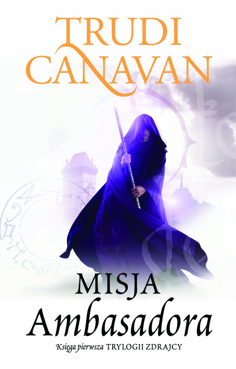 

Misja Ambasadora T. Canavan Trylogia Zdrajcy 1