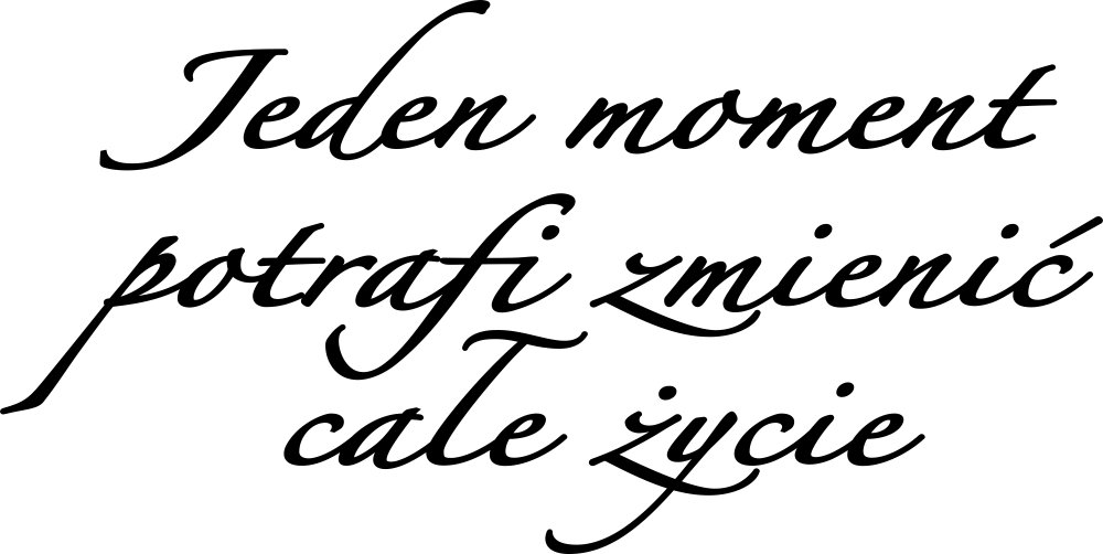 

Naklejka na ścianę Cytat Jeden moment 100 cm