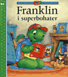 

Franklin i superbohater B. Clark, P. Bourgeois