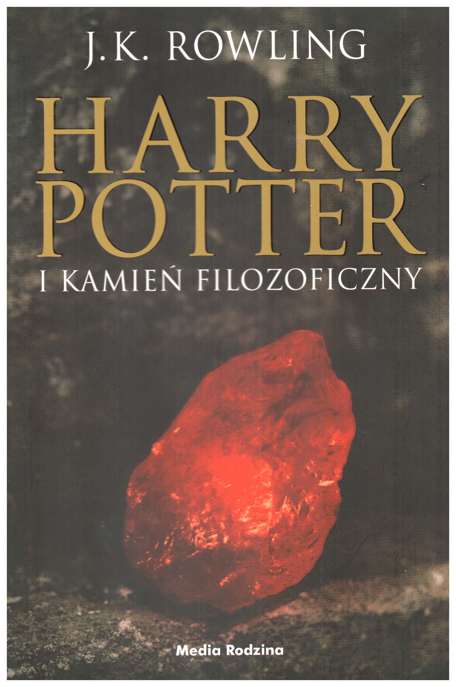 

Harry Potter i Kamień Filozoficzny J.k. Rowling