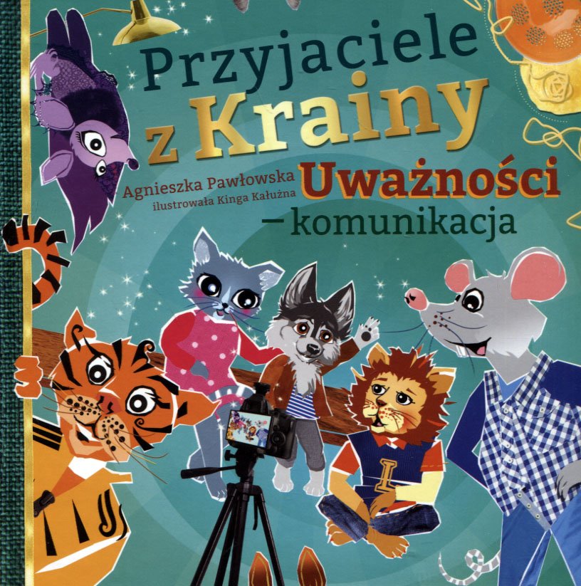 

Przyjaciele z Krainy Uważności – komunikacja