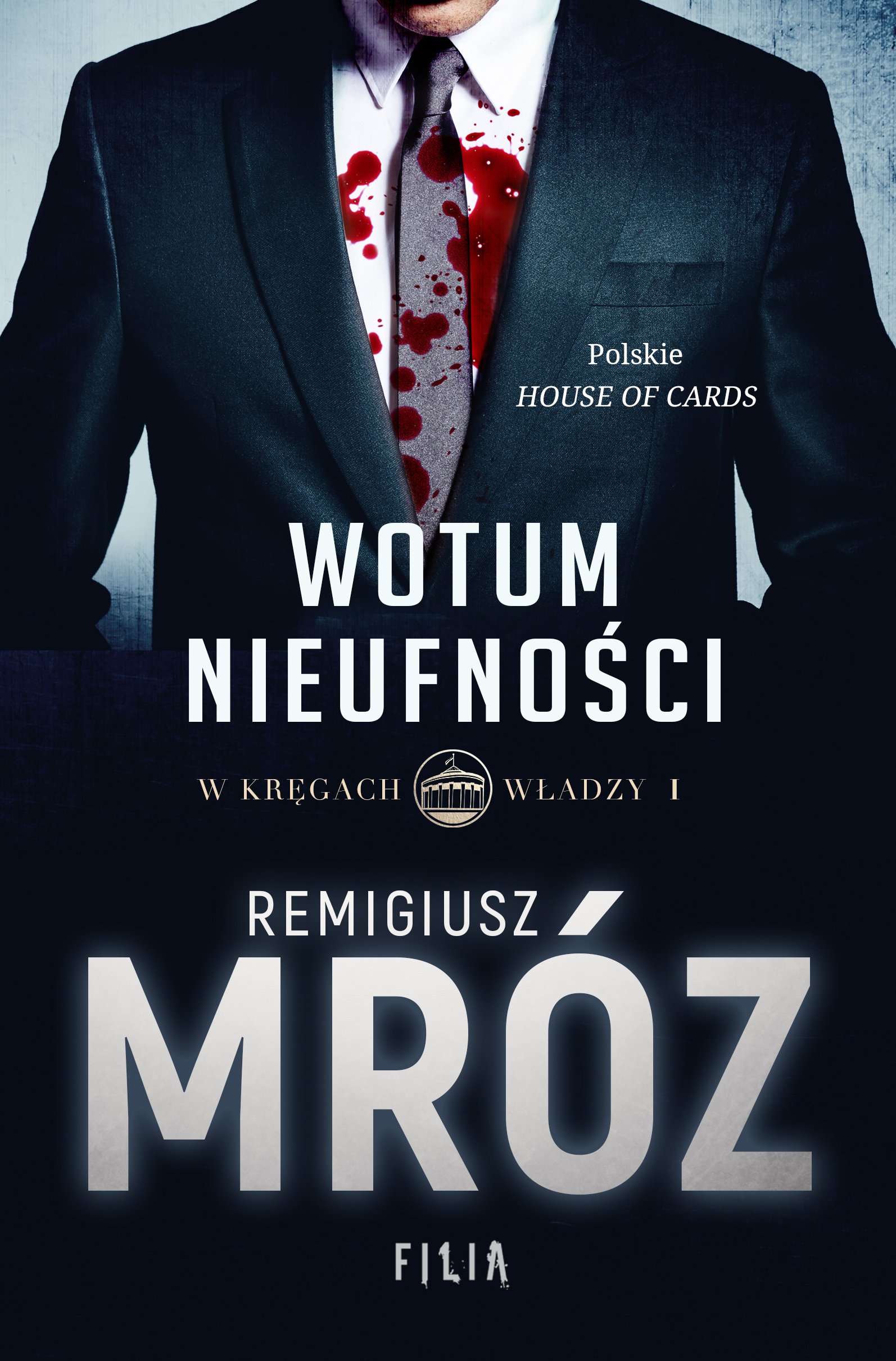 

W kręgach władzy Tom 1 Wotum nieufności R. Mróz