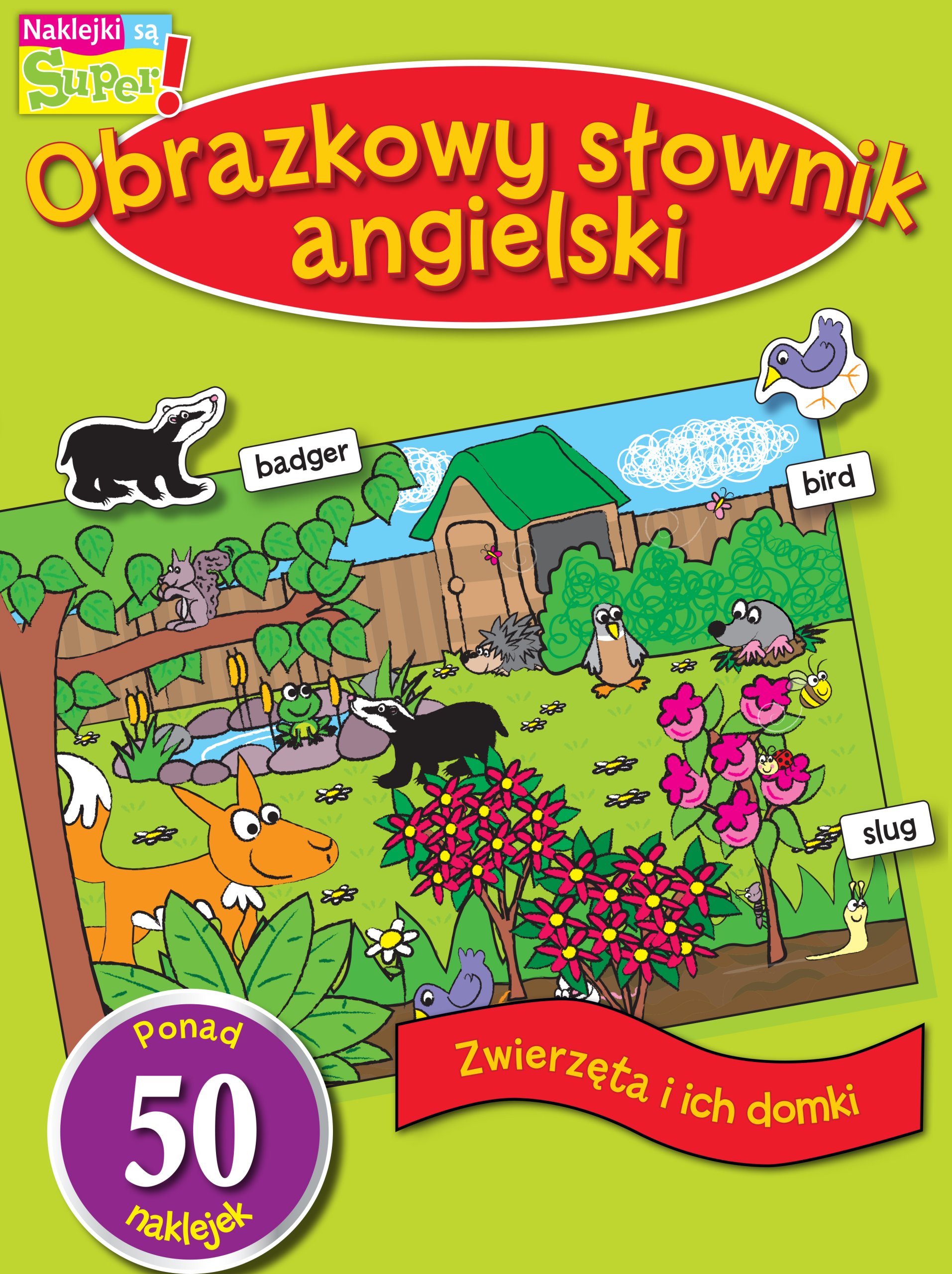 

Zwierzęta i ich domki Obrazkowy słownik angielski