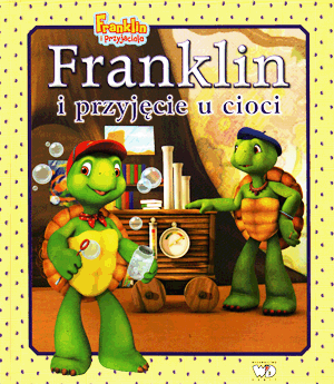 

Franklin i przyjęcie u cioci. Paulette Bourgeois