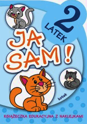

Ja sam! 2 latek. Kotek Anna Horosin Skrzat