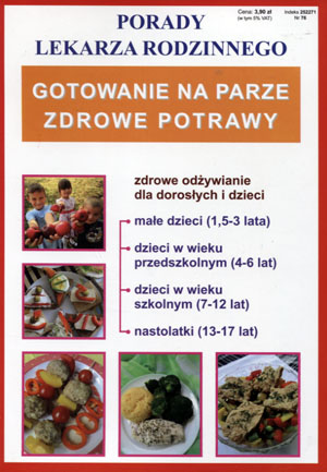 

Porady lekarza. Gotowanie na parze Zdrowe potrawy