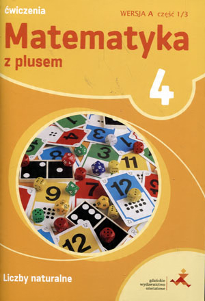 

Matematyka Sp 4 Z Plusem L. Naturalne wersja A Gwo